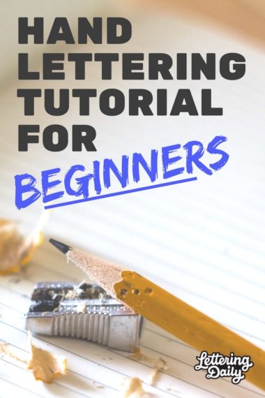 Hand Lettering For Beginners Tutorial Easy Steps Lettering Daily