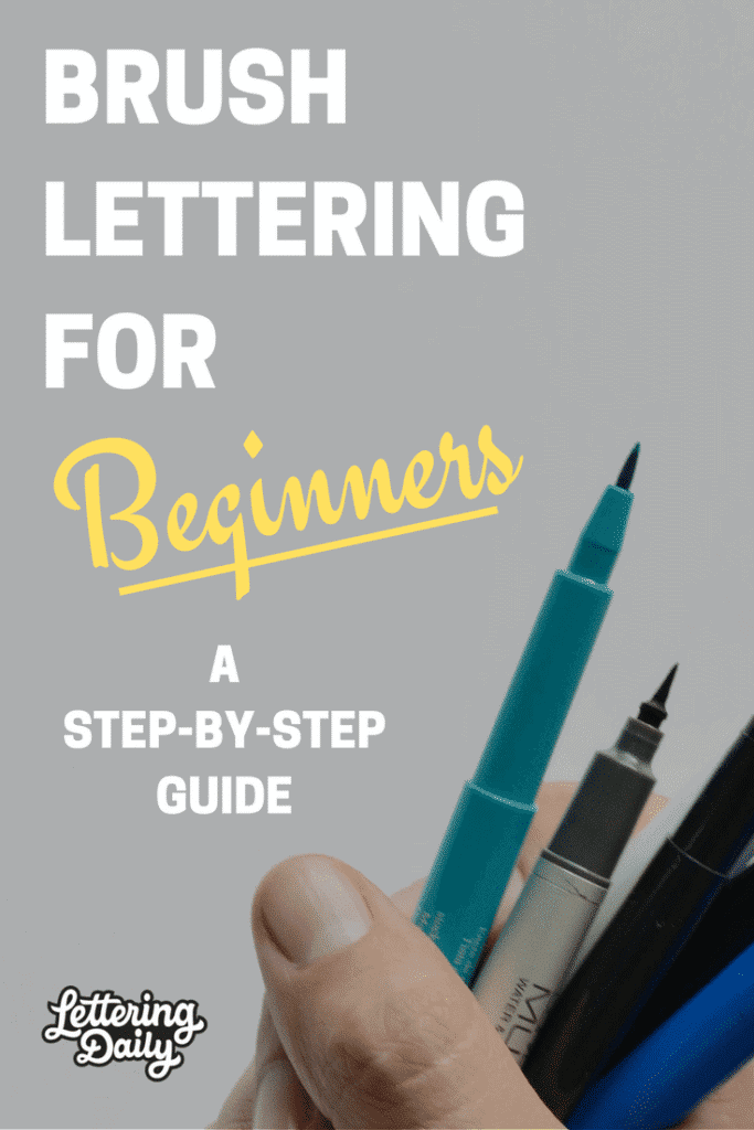 Brush Lettering For Beginners, a step-by-step guide | Lettering Daily