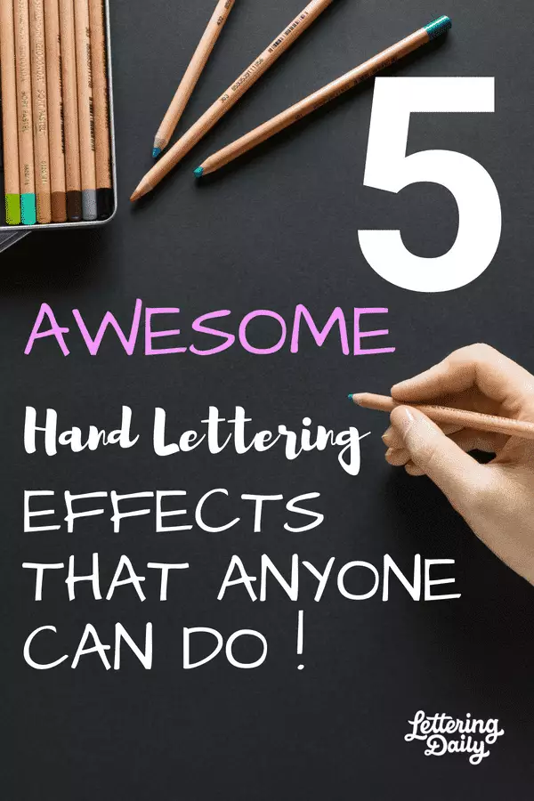 5 AMAZING Hand Lettering Effects That Anyone Can Do | Lettering Daily