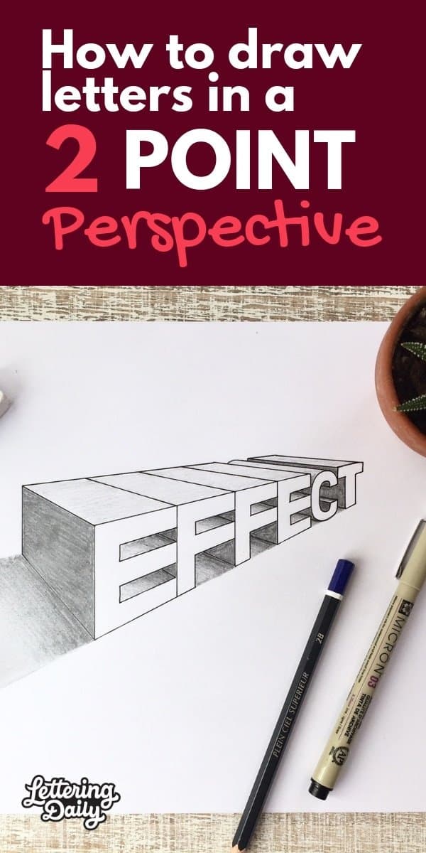 How To Draw Letters In a 2 Point Perspective (2019) Lettering Daily