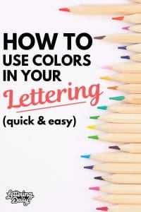 How To Color Your Lettering (Quick & Easy) | Lettering Daily