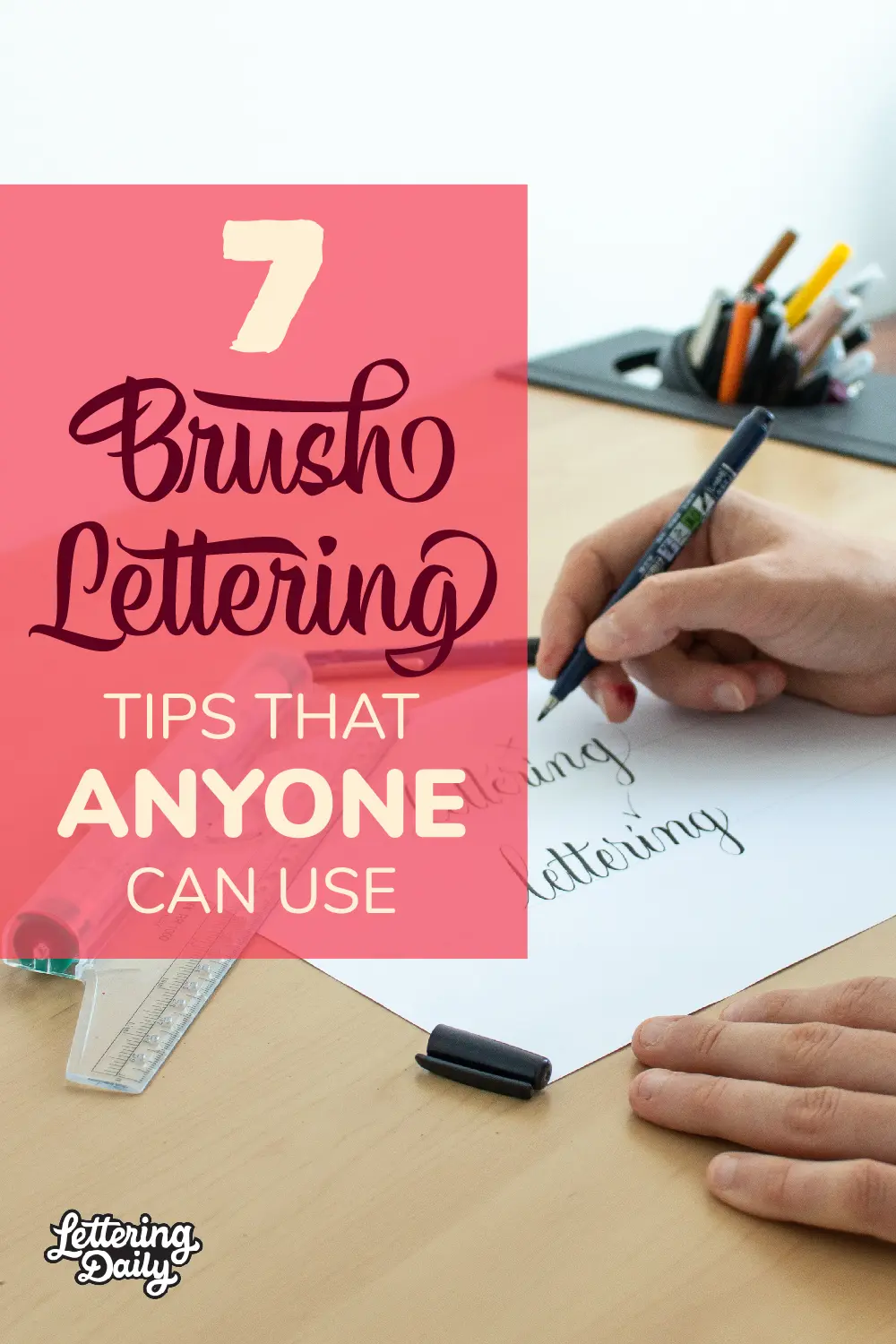 7 Brush Lettering Tips That Anyone Can Use - Lettering Daily Pinterest Pin