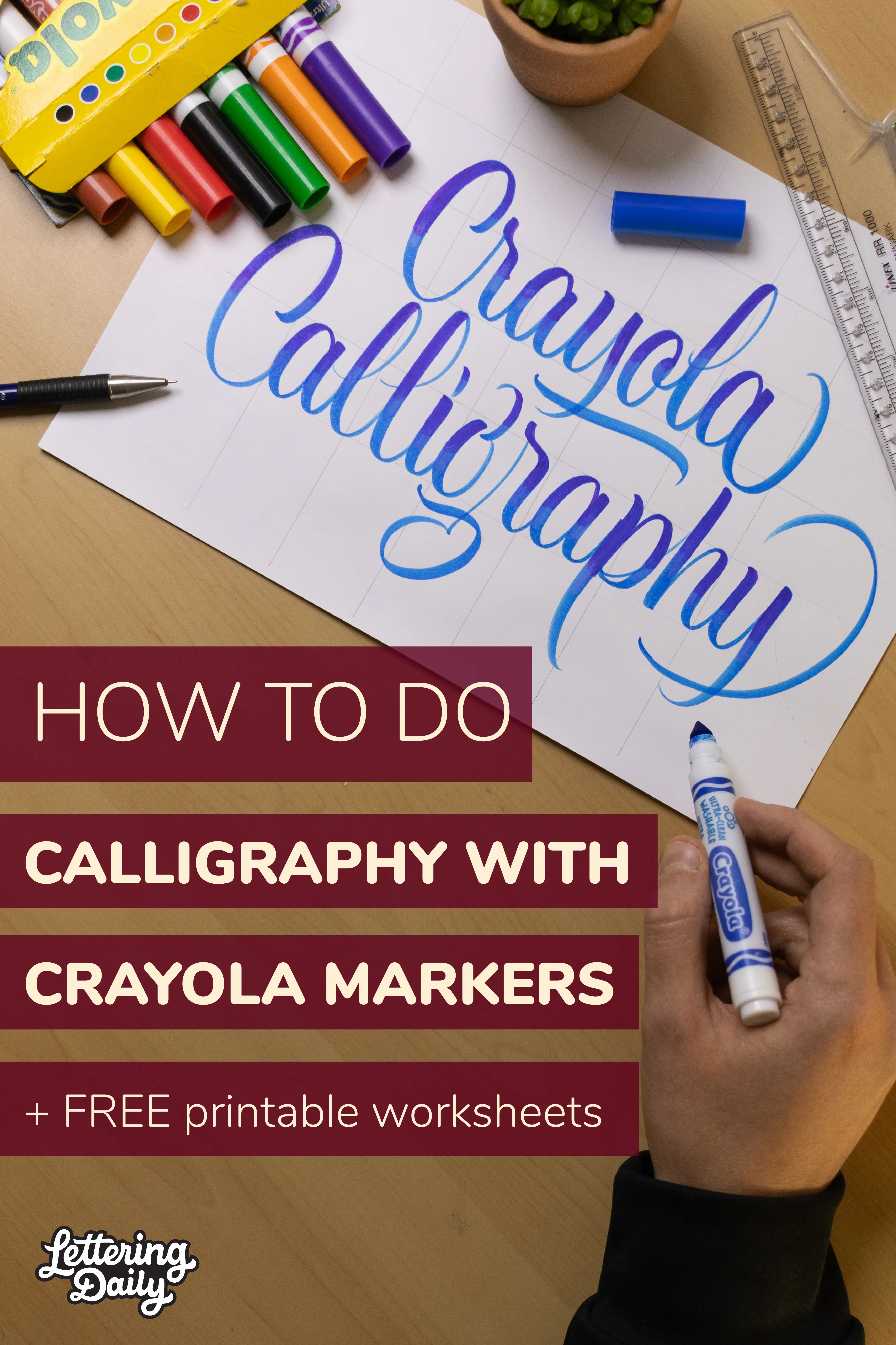 How To Do Calligraphy With Crayola Markers - Lettering Daily