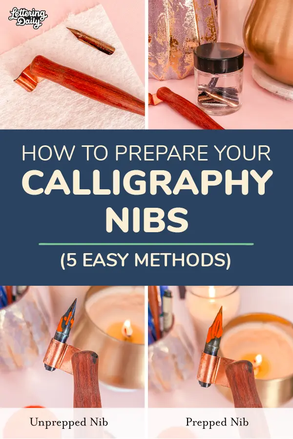 How to prepare your calligraphy nibs - Lettering Daily pin