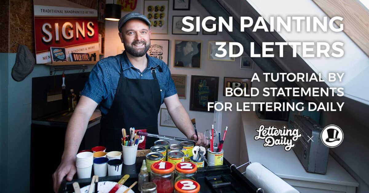 ow To Sign Paint 3D Letters (The ULTIMATE Guide) | Lettering Daily