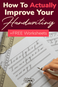 How To Improve Your Handwriting (+FREE Worksheets) | Lettering Daily