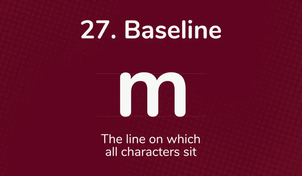 The baseline of a lowercase m is shown on a dark red background