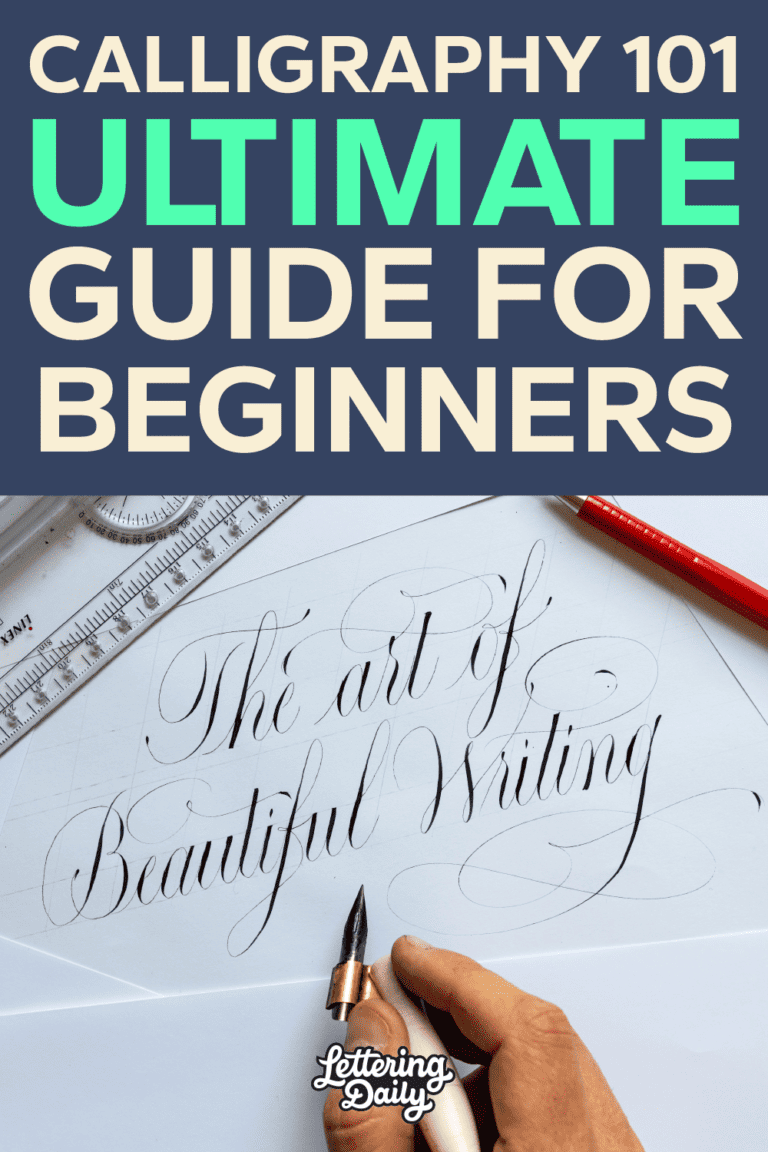 Calligraphy 101 - The ULTIMATE Guide For Beginners | Lettering Daily